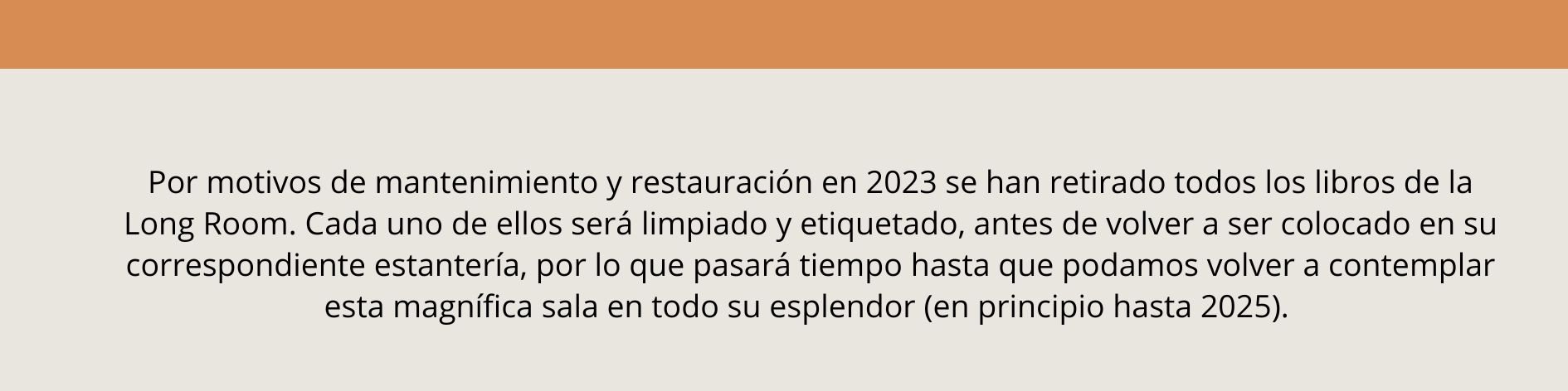 La Long Room en restauracion hasta 2025